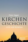 Kirchengeschichte - Peter Egger - 9783945401316