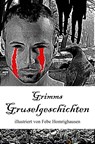 Grimms Gruselgeschichten - Gebrüder Grimm - 9783945430507