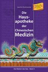 Die Hausapotheke der Chinesischen Medizin - Joachim Stuhlmacher - 9783945430705