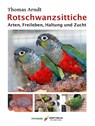 Rotschwanzsittiche - Thomas Arndt - 9783945440780