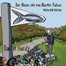 Der Mann, der wie Martin Walser wohnen wollte -  - 9783945453483