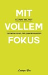 Mit vollem Fokus - Klemens Weilandt - 9783945497302