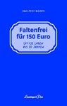 Faltenfrei für 150 Euro - Hans-Peter Wiechers - 9783945497364
