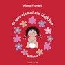 Es war einmal ein Töpfchen...Mädchen - Alona Frankel - 9783945530276