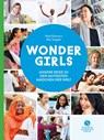 Wonder Girls. Unsere Reise zu den mutigsten Mädchen der Welt - Paola Gianturco ; Alex Sangster - 9783945543535