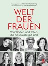 WELT DER FRAUEN - Zukiswa Wanner ; Georgine Kellermann ; Ria Boss ; Düzen Tekkal - 9783945543931