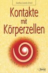 Kontakte mit Körperzellen - Dorothea Gerardis-Emisch - 9783945574942