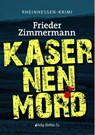 Kasernenmord - Frieder Zimmermann - 9783945676226