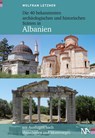 Die 40 bekanntesten archäologischen und historischen Stätten in Albanien - Wolfram Letzner - 9783945751756
