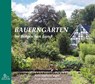 Bauerngärten im Bergischen Land - Karin Grunewald - 9783945763179
