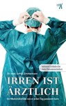 Irren ist ärztlich - Dr. med. Lothar Zimmermann - 9783945794692