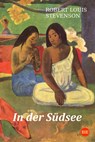 In der Südsee - Robert Louis Stevenson - 9783945796696