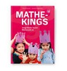 Mathe-Kings - Nancy Hoenisch ; Elisabeth Niggemeyer - 9783945810071