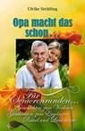 Opa macht das schon... - Ulrike Strätling - 9783945833889