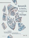 Keramik in Berlin, Brandenburg und Europa - Gregor Döhner ; Lutz Grunwald - 9783945880876