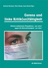 Corona und linke Kritik(un)fähigkeit - Gerhard Hanloser ; Peter Nowak ; Anne Seeck - 9783945959596
