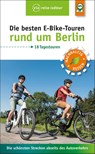 Die besten E-Bike-Touren rund um Berlin - Ulrike Wiebrecht - 9783945983973