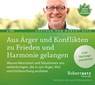 Aus Ärger und Konflikten zu Frieden und Harmonie gelangen -  - 9783946016045