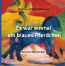 Es war einmal ein blaues Pferdchen - Katharina Rolshausen ; Martin Rolshausen - 9783946036340