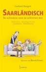 Saarländisch - So schwätze unn so schreiwe mir - Gerhard Bungert - 9783946036517