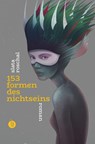 153 Formen des Nichtseins | Nominiert für den Deutschen Buchpreis 2022 - ROSCHAL,  Slata - 9783946120940