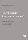 Tagebuch des Corona-Jahres 2020 - Gerald Mackenthun - 9783946130321