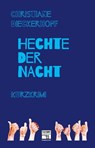 Hechte der Nacht - Christiane Dieckerhoff - 9783946312420