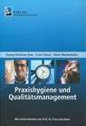 Praxishygiene und Qualitätsmanagement - Peter Weidenfeller ; Ernst Tabori ; Georg-Christian Zinn - 9783946321934