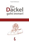 Ein Dackel geht immer - Pohlmann Frank - 9783946324409