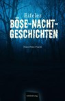 Eifeler Böse-Nacht-Geschichten - Hans-Peter Pracht - 9783946328582