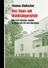 Das Haus am Waldsängerpfad - Thomas Blubacher - 9783946334798
