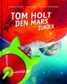 Tom holt den Mars zurück - Hannah Kastenhuber - 9783946360049