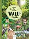 Mein Sach- und Mach-Wald-Buch - Hannah Kastenhuber - 9783946360841