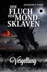 Der Fluch der Mondsklaven - Jacqueline F. Eckert - 9783946376712