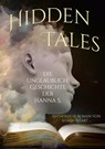 Hidden Tales - Shada Astart ; Dr. Karsten Beuchert ; Benyamen Cepe ; Elisa Bergmann ; Bettina Ickelsheimer-Förster ; Detlef Schirrow ; Lyakon ; Jasmin Jülicher ; Nadine Roth ; Alicia-Veronique Gröning ; Eva von Kalm - 9783946381990