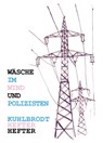 Wäsche im Wind und Polizisten - Jan Kuhlbrodt - 9783946392637