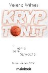 Kryptonit - Ich kenne deine Schwäche - WILMES,  Verena - 9783946413042