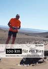 100 km für ein Bier - Joe Kelbel - 9783946413158