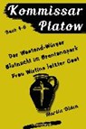 Kommissar Platow - Buch 4-6. - OLDEN,  Martin - 9783946413936