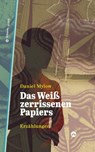 Das Weiß zerrissenen Papiers - Daniel Mylow - 9783946423560