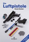 Die Luftpistole - Bruno Brukner - 9783946429524