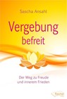 Vergebung befreit - Sascha Ansahl - 9783946433293