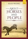 About Horses and People - Elke Wedig ; Gabi Schmid ; Corina Witte-Pflanz - 9783946435365