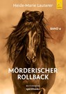 Mörderischer Rollback - Heide-Marie Lauterer - 9783946435976