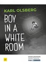Boy in a White Room - Schülerarbeitsheft. Saaland - Silke Küsters ; Thorsten Utter - 9783946482741