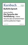 Die Sprache der Verblödung - Georg Seeßlen - 9783946514909
