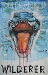 Wilderer - Tom Franklin - 9783946582076