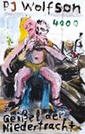 Geißel der Niedertracht - P.J. Wolfson - 9783946582083