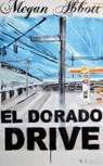 El Dorado Drive - Megan Abbott - 9783946582298