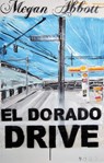 El Dorado Drive - Megan Abbott - 9783946582328